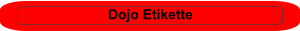 Dojo Etikette